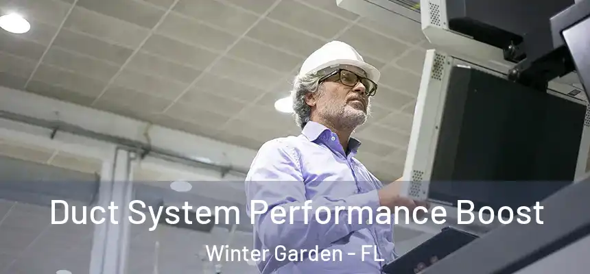  Duct System Performance Boost Winter Garden - FL