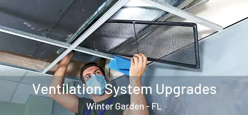  Ventilation System Upgrades Winter Garden - FL